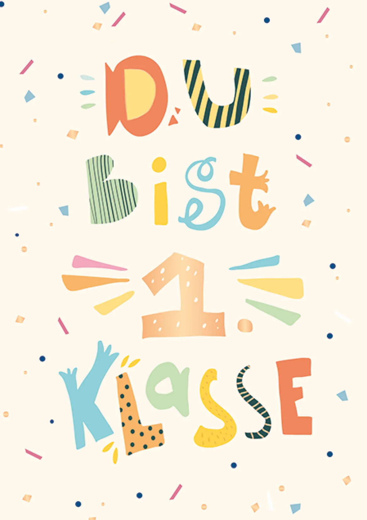 Doppelkarte Du bist 1. Klasse weiß bunt 12x17cm von Grafik Werkstatt