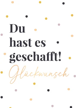 Grafik Werkstatt Doppelkarte Du hast es geschafft! Glückwunsch 12x17cm