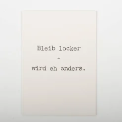 Postkarte bleib locker aus Pappe A6 von KEITCARDS