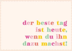 Postkarte DER BESTE TAG IST HEUTE 105x148mm von Grafik Werkstatt