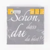 Serviette Schön, dass du da bist grau weiß 33x33cm 3lagig 20 Stück
